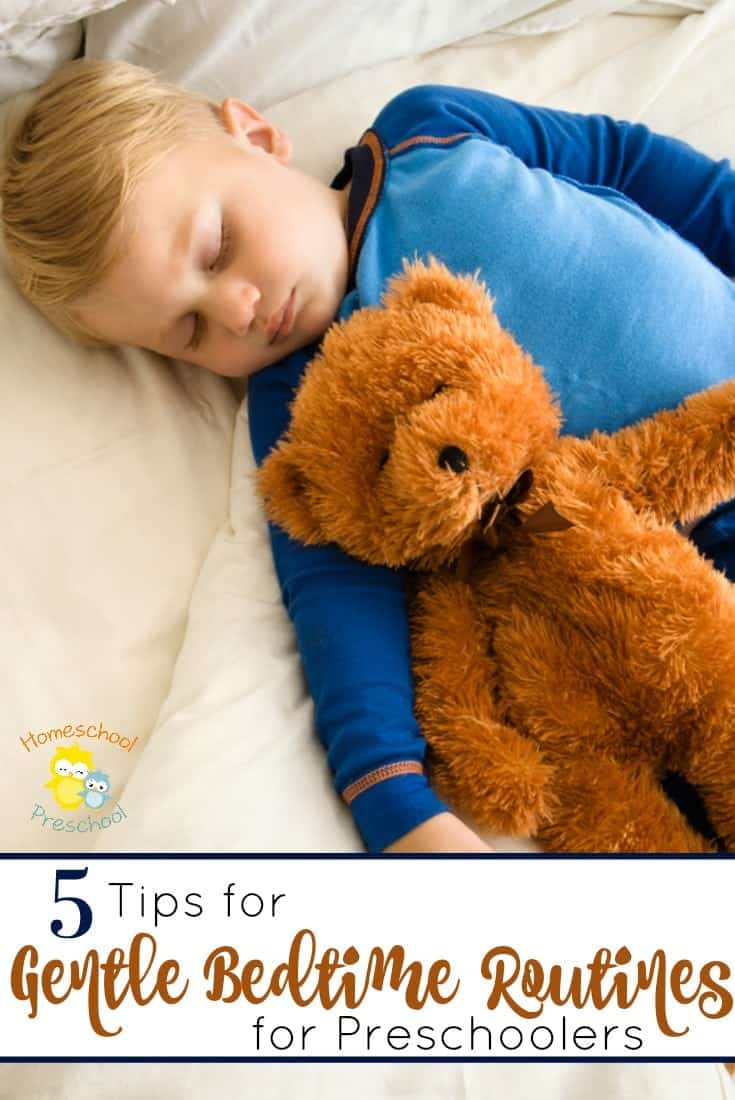 Preschoolers need sleep and a regular bedtime routine. Here are 5 tips for gentle bedtime routines for preschoolers. | homeschoolpreschool.net