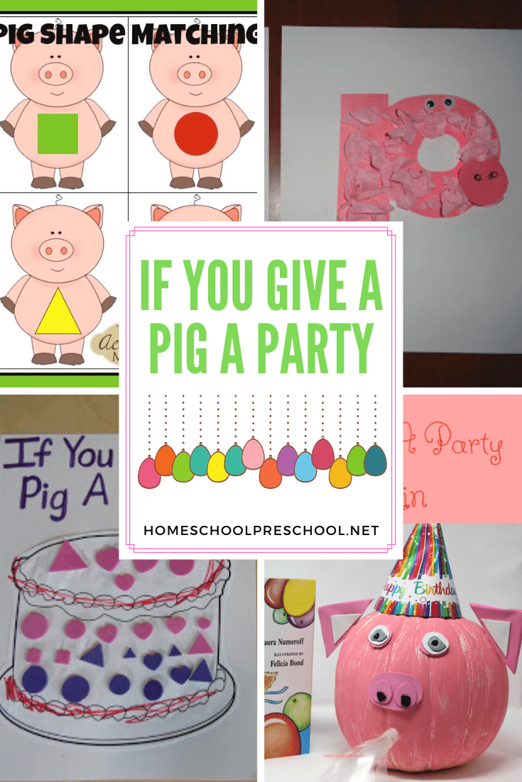 Whether you're studying Laura Numeroff or preparing for a birthday party, your preschoolers will love each of these If You Give a Pig a Party activities!