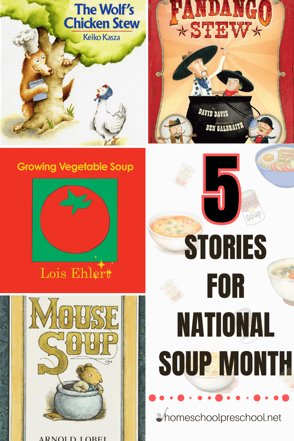 Collage of 5 preschool books perfect for National Soup Month, featuring titles like 'Mouse Soup' and 'The Wolf's Chicken Stew'.