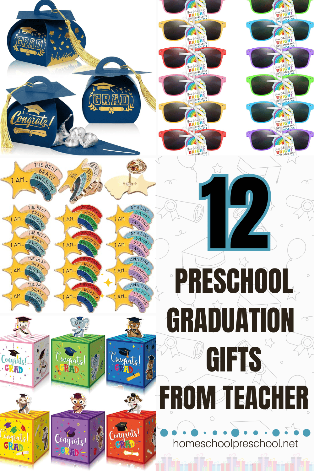 Collage of preschool graduation gift ideas, including treat boxes, colorful sunglasses, pins, and gift boxes. Text: '12 Preschool Graduation Gifts From Teacher'.