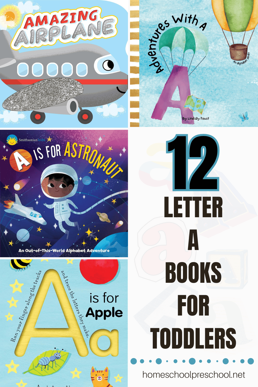 Collage of 12 Letter A books for toddlers with colorful covers.