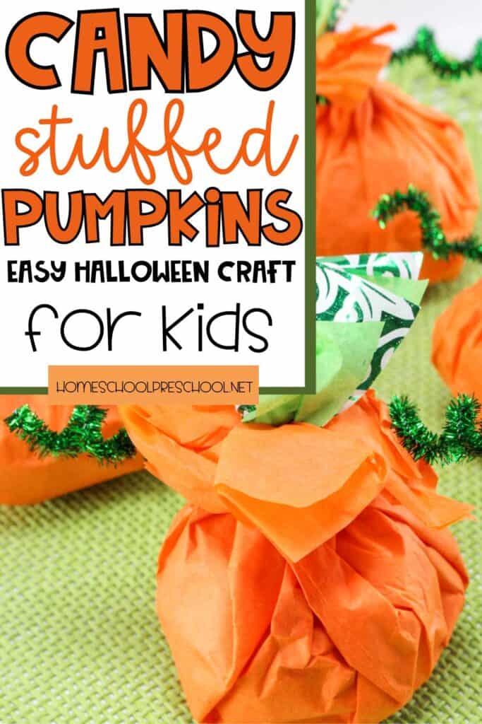 Candy-stuffed pumpkins craft made with orange tissue paper, green pipe cleaners, and candy inside. Easy Halloween craft idea for preschool kids.