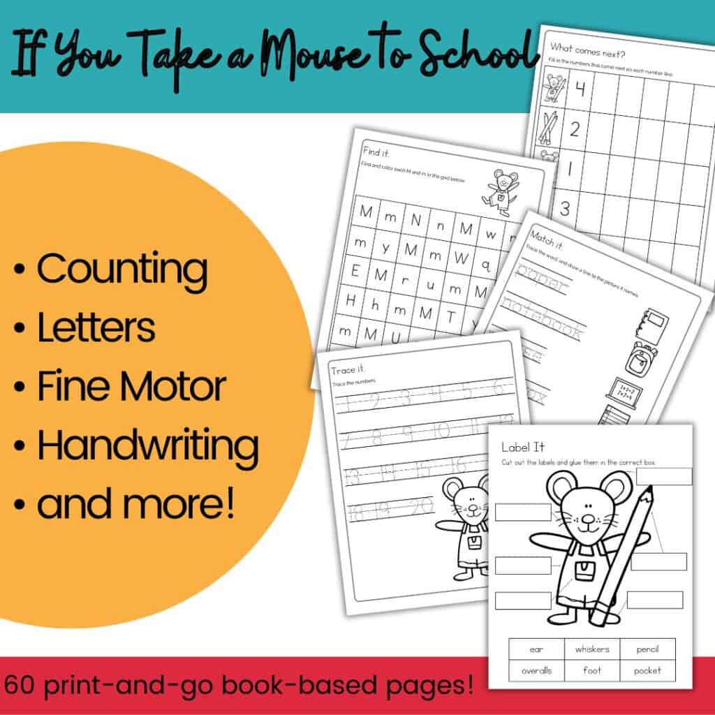 If You Take a Mouse to School activity pack with counting, letters, fine motor, handwriting, and 60 book-based printable pages.