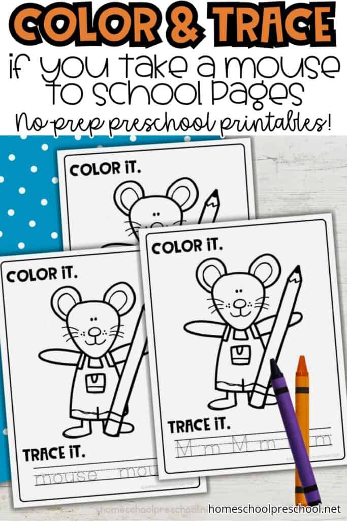 If You Take a Mouse to School coloring and tracing pages for preschoolers – free printable no-prep activity sheets.