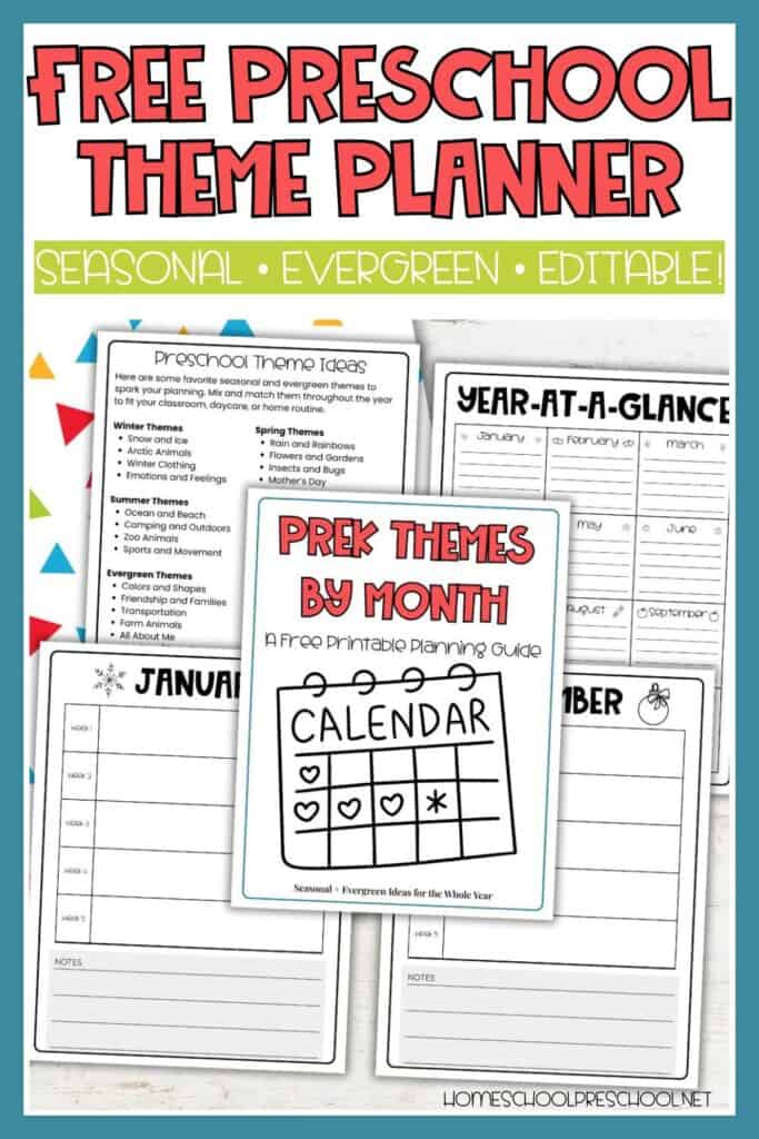 Free preschool theme planner with monthly calendars, year-at-a-glance, and theme ideas for seasonal and evergreen preschool themes.