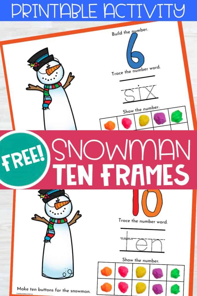 Snowman ten frame playdough mats printable showing numbers 6 and 10 with ten frames, number words, and colorful playdough counting for preschool math.