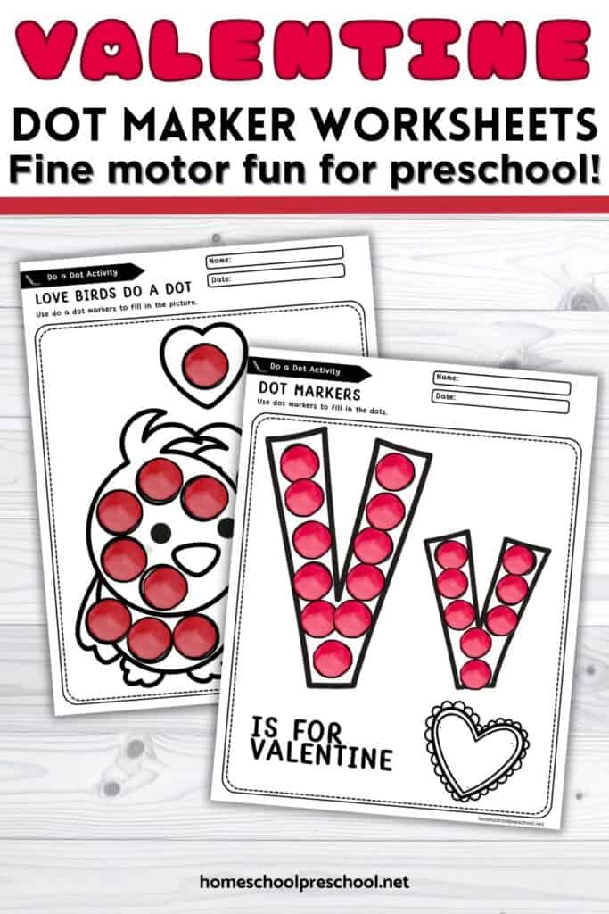 Valentine dot marker printables for preschool featuring love bird and letter V worksheets with red dot markers for fine motor practice.