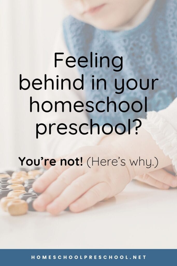 Child's hands playing with wooden blocks during homeschool preschool learning time - encouraging message for moms feeling behind