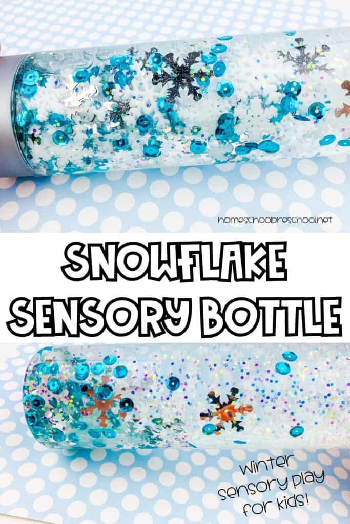 Snowflake sensory bottle filled with water, glitter, and snowflake confetti for preschool winter sensory play