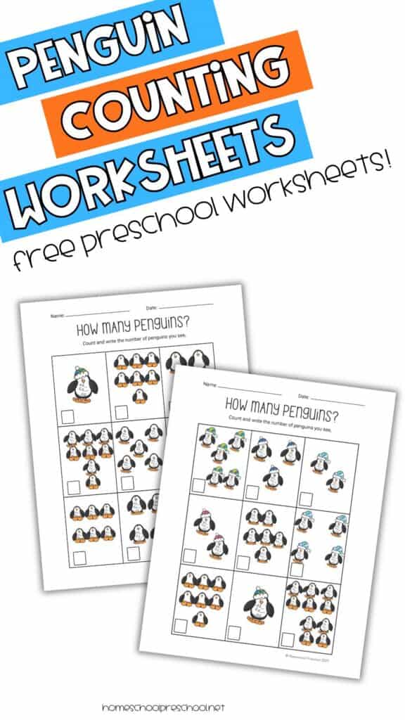 Penguin counting worksheets for preschoolers. Count the penguins and write the number. Free, no prep winter math practice for ages 3 to 5.